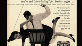 Sexist, Racist, And Just Plain WRONG Ads From The 1950s