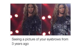Things Only People With On Point Eyebrows Will Understand