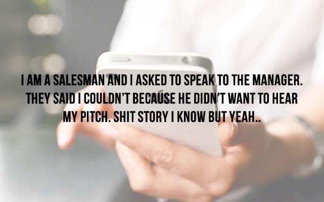 When Did You Ask For The Manager?