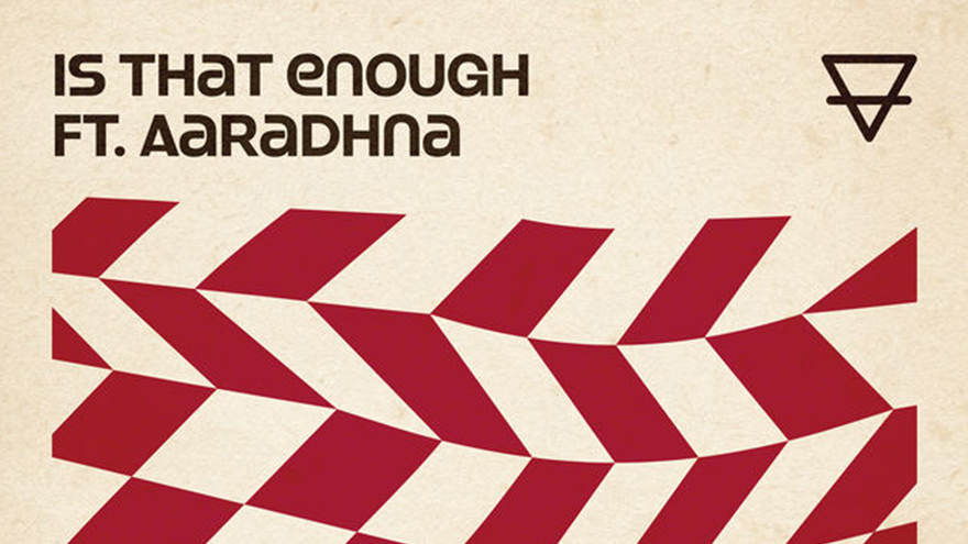 Sons of Zion - Is That Enough (feat. Aaradhna)