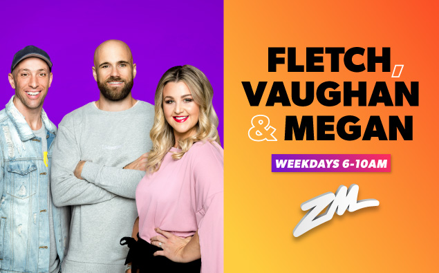 ZM's Fletch, Vaughan & Megan Podcast - July 25 2019
