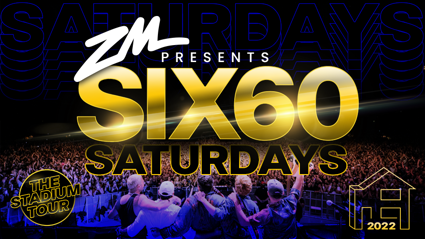 ZM PRESENTS SIX60 SATURDAY'S STADIUM TOUR 2022!