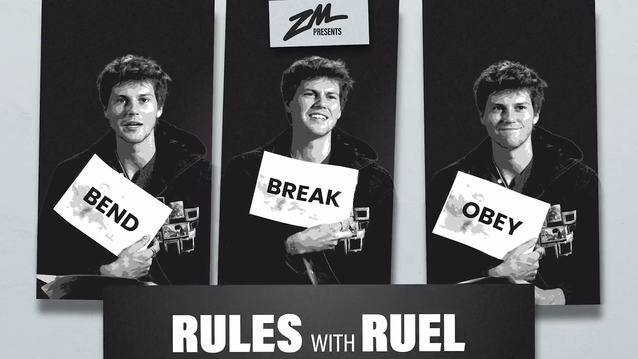 Bend, Break & Obey Rules w/ Ruel