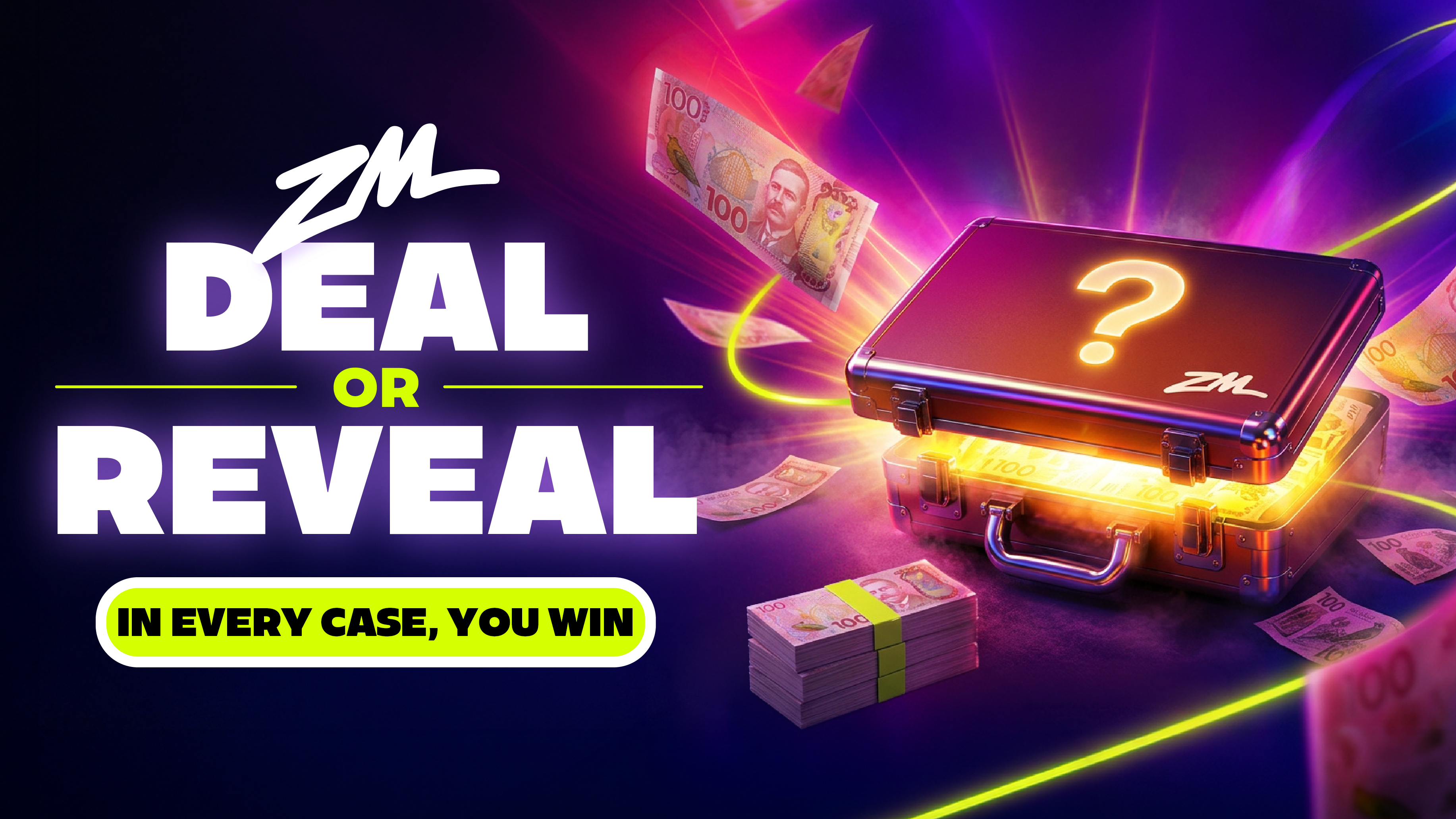 ZM's Deal or Reveal
