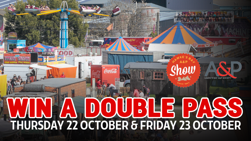 WIN a Double Pass to Hawke's Bay A & P Show