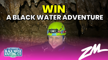 WIN a Trip to Waitomo and a Black Water Rafting Experience