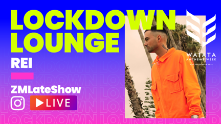 Lockdown Lounge Episode 15 - Waiata Anthems: Rei