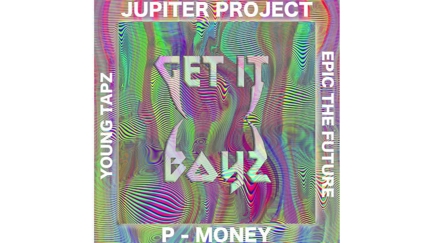 Jupiter Project feat. P Money - Get It