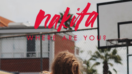 Nakita - Where Are You?