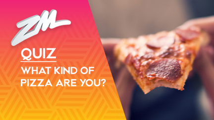 QUIZ: Which kind of pizza are you?