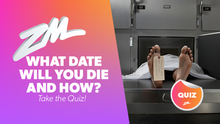 QUIZ: What date will you die and how?
