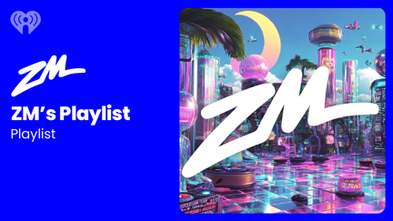 ZM's Playlist