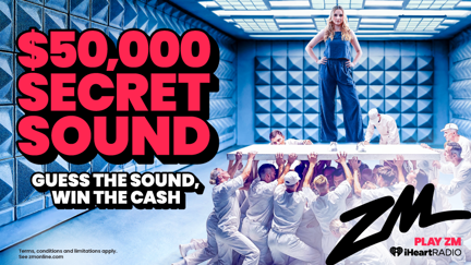 ZM's $50,000 Secret Sound has been won!