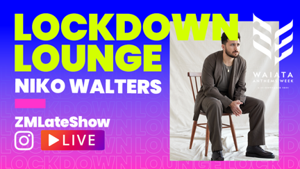 Lockdown Lounge Episode 11 - Waiata Anthems: Niko Walters