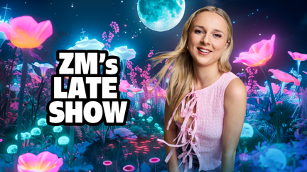 ZM's Late Show